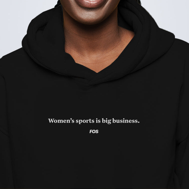 Women's sports is big business. Hoodie