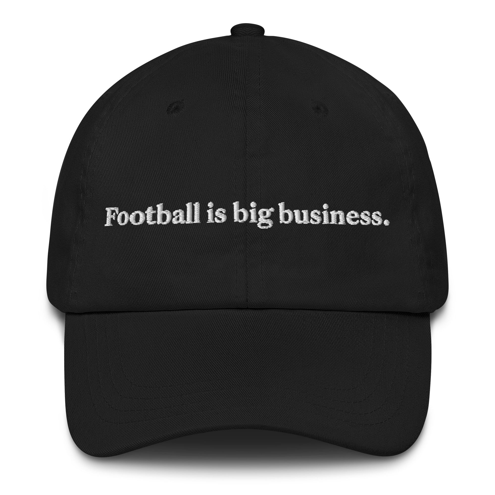 Football Is Big Business Hat