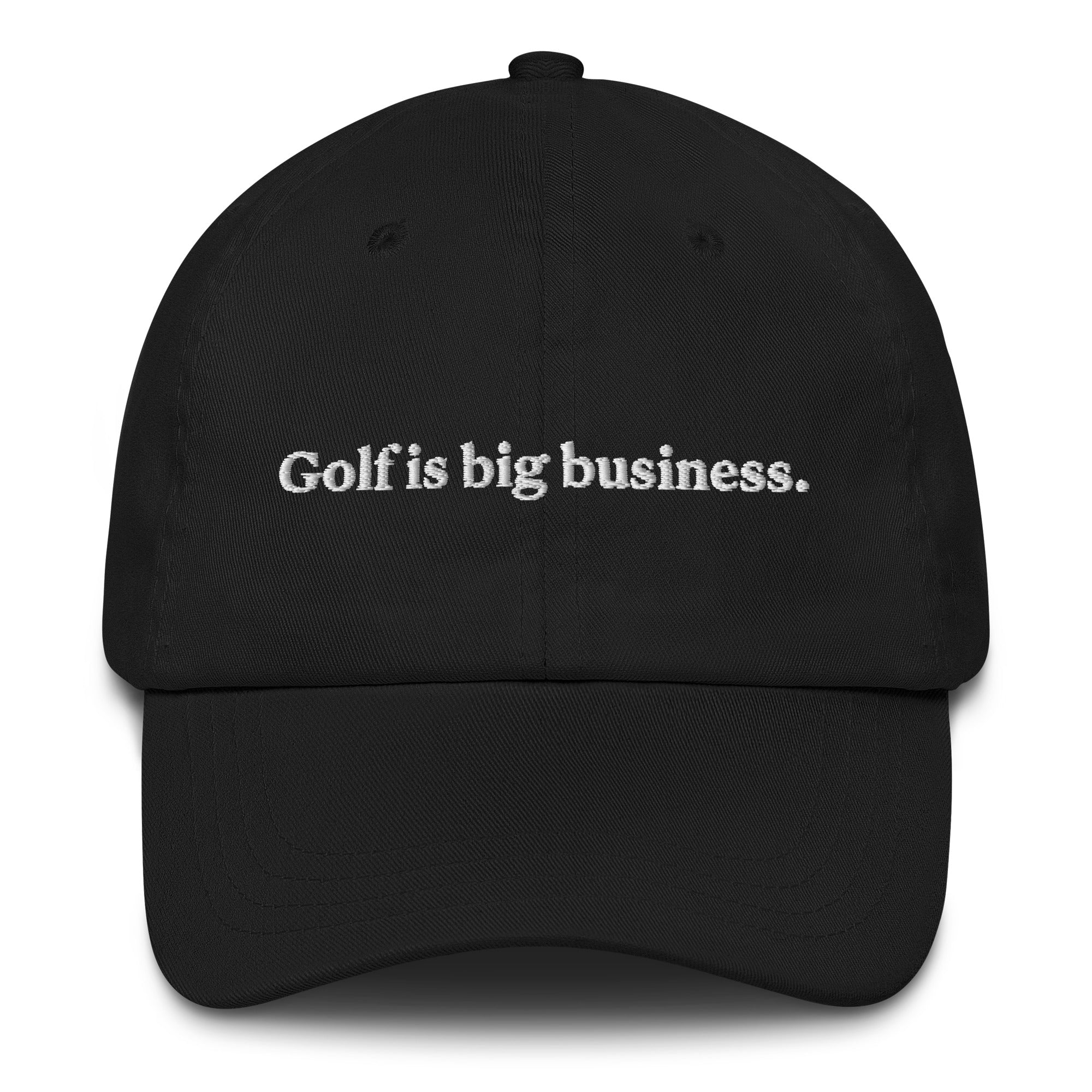 Golf Is Big Business Hat