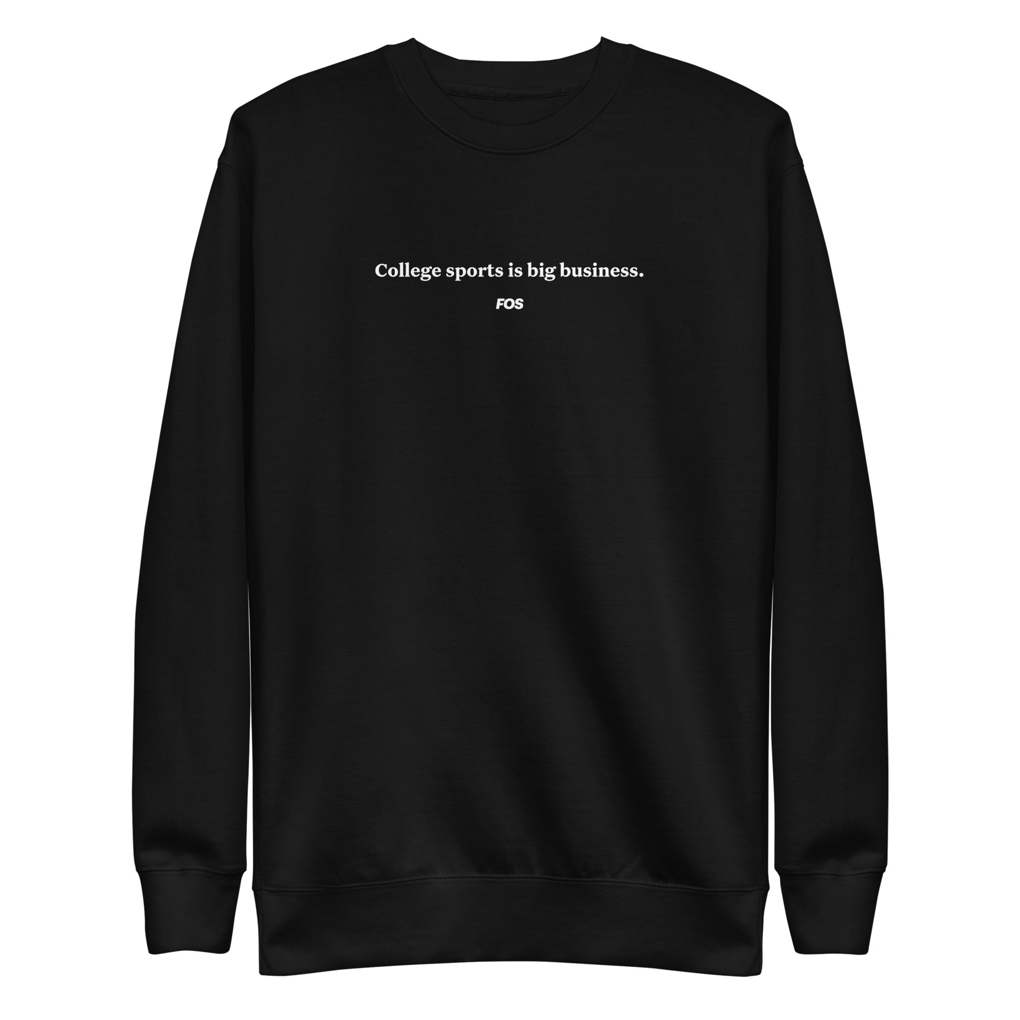 College sports is big business. Crewneck